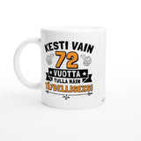 Kesti vain 72 vuotta | Kahvikuppi 330ml