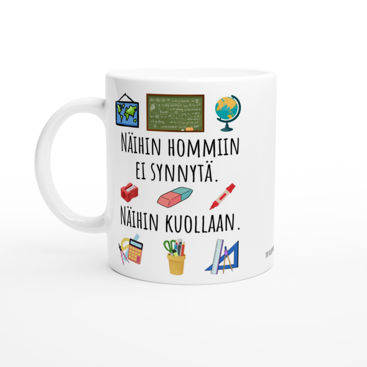 Näihin hommiin ei synnytä – Koulu | Kahvikuppi 330ml (0519)