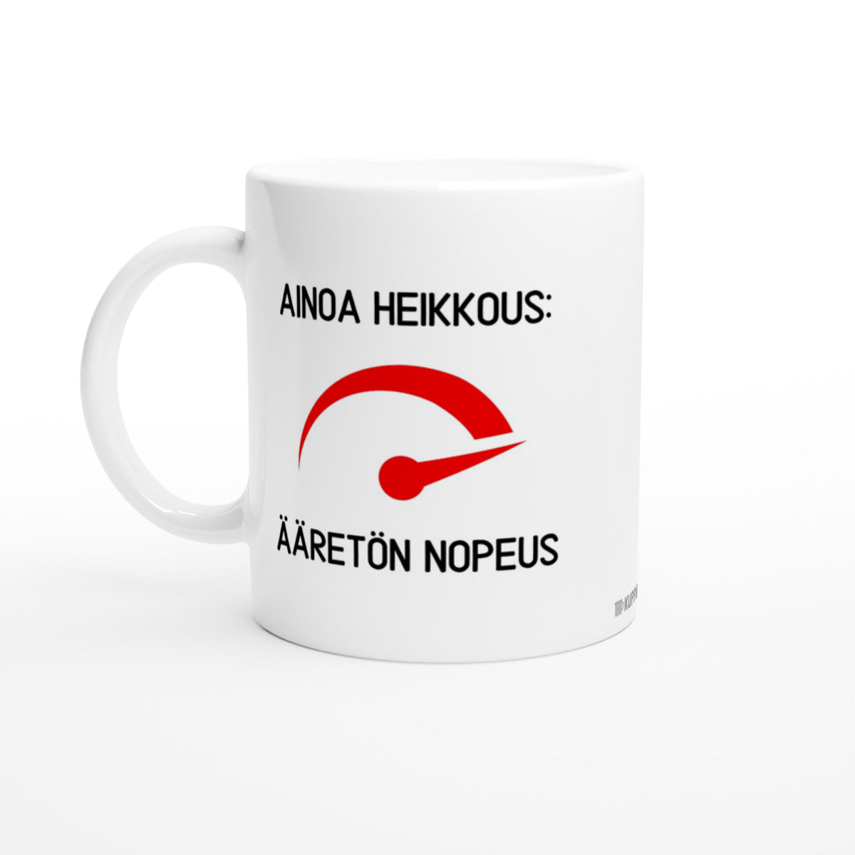 Ainoa heikkous - ääretön nopeus | Kahvikuppi 330ml (0296)