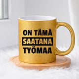 On tämä saatana työmaa (0404) | Glittermuki 330ml