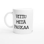 Vittu mitä paskaa Kahvikuppi 330ml
