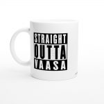 Straight outta Vaasa – Kahvikuppi.