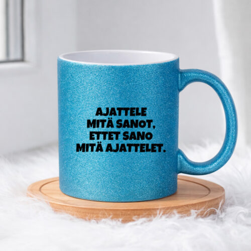 Ajattele mitä sanot ettet sano mitä ajattelet (0504) | Glittermuki 330ml - Image 5