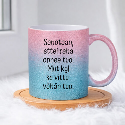 Ei raha onnea tuo... Eipä! (0148) | Glittermuki 330ml - Image 5