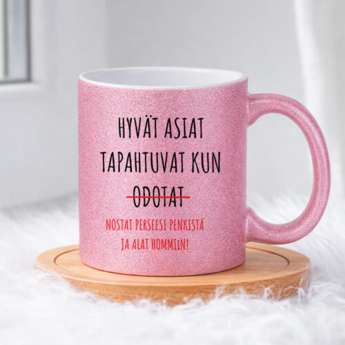 Hyvät asiat tapahtuvat kun odotat (0314) | Glittermuki 330ml