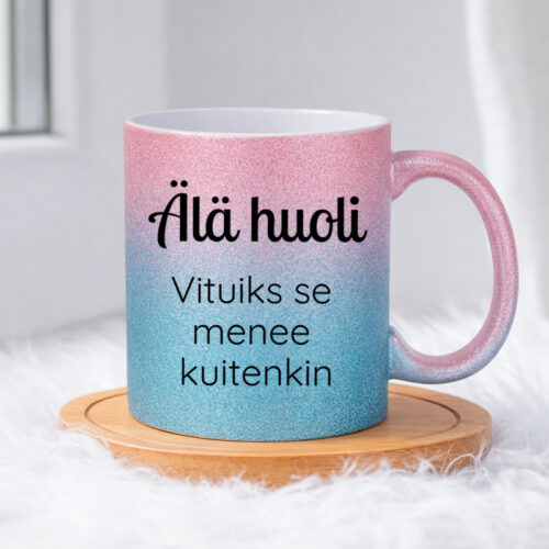 Älä huoli - Vituiks se menee kuitenkin (0128) | Glittermuki 330ml - Image 5