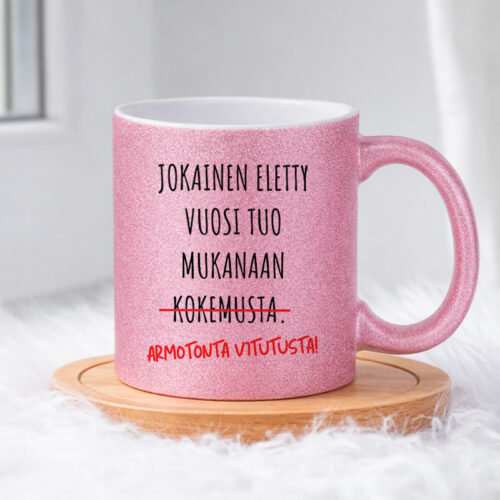 Jokainen eletty vuosi tuo mukanaan kokemusta (0313) | Glittermuki 330ml