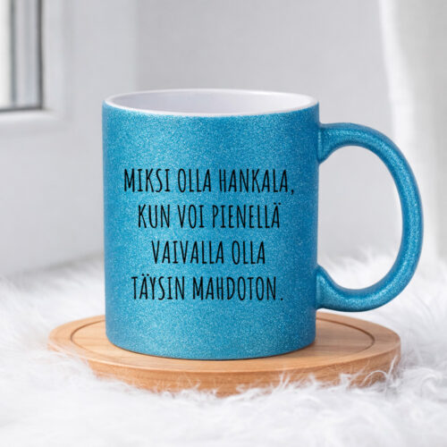 Miksi olla hankala kun voi pienellä vaivalla olla (0496) | Glittermuki 330ml - Image 4
