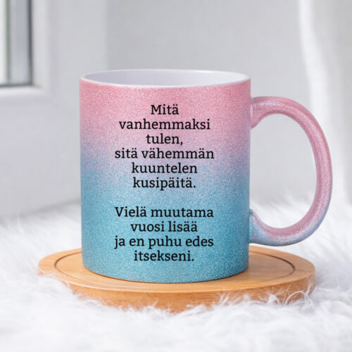 Mitä vanhemmaksi tulen (0134) | Glittermuki 330ml - Image 5