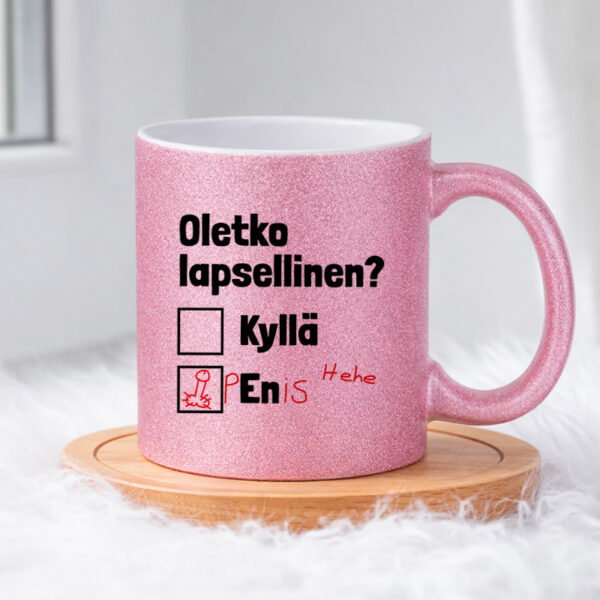 Oletko lapsellinen (0105) Pinkki Glitter muki