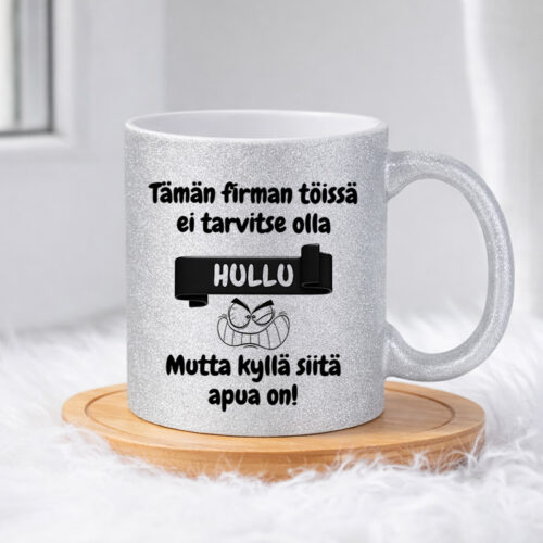 Tämän firman töissä ei tarvitse olla hullu (0374) | Glittermuki 330ml - Image 3