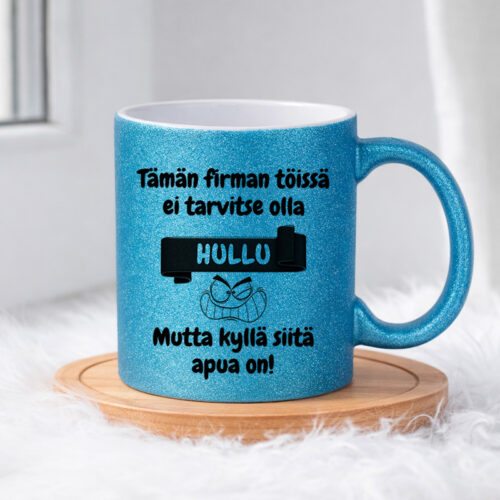 Tämän firman töissä ei tarvitse olla hullu (0374) | Glittermuki 330ml - Image 4