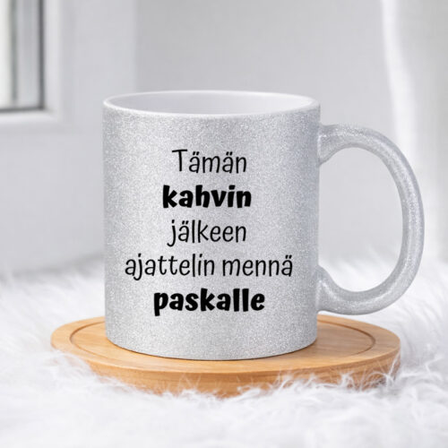 Tämän kahvin jälkeen ajattelin mennä paskalle (0101) | Glittermuki 330ml - Image 3