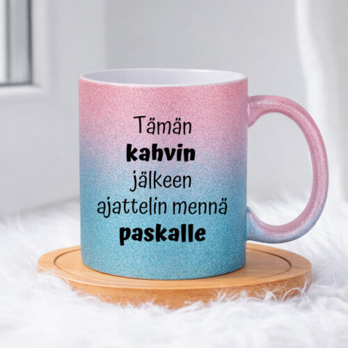 Tämän kahvin jälkeen ajattelin mennä paskalle (0101) | Glittermuki 330ml - Image 5