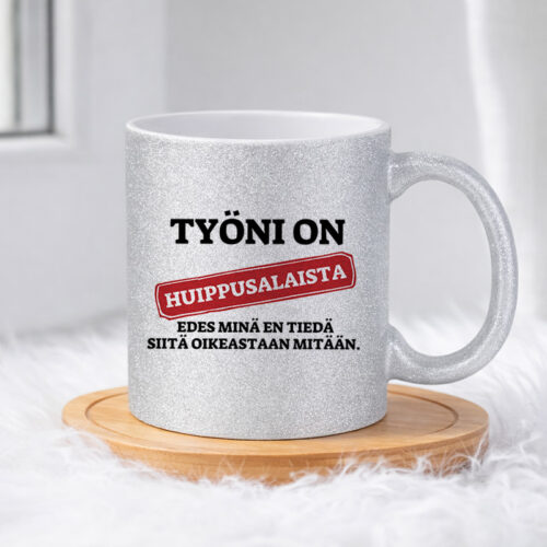 Työni on huippusalaista. Edes minä en tiedä siitä oikeastaan mitään. (0393) | Glittermuki 330ml - Image 3