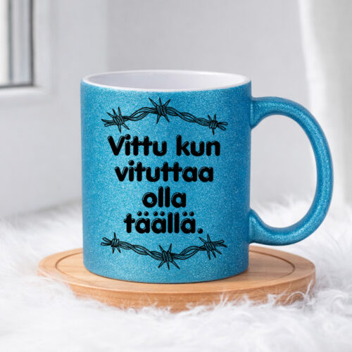 Vituttaa olla täällä (0009) | Glittermuki 330ml - Image 4