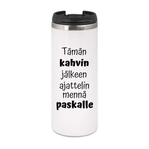 Tämän kahvin jälkeen ajattelin mennä paskalle (0101) | Termostölkki 3,4dl