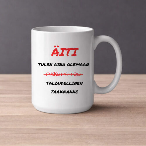 Äiti – Tulen aina olemaan pikkutyttösi (0259) | Kahvikuppi 440ml