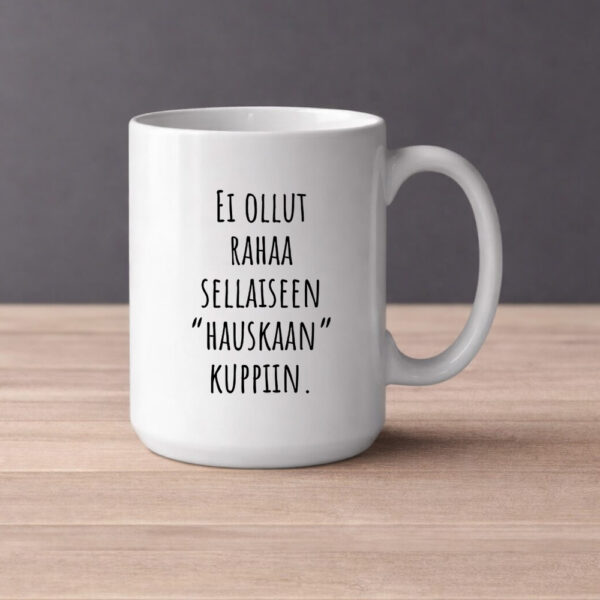 Ei ollut rahaa sellaiseen hauskaan kuppiin (0357)