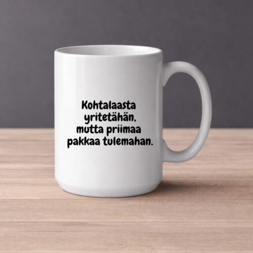 Kohtalaasta yritetähän.. (0132) | Kahvikuppi 440ml
