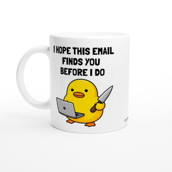 I hope this email finds you before i do 1