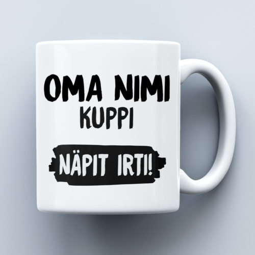 Nimimuki omalla nimellä | Näpit irti - Kahvikuppi 330ml